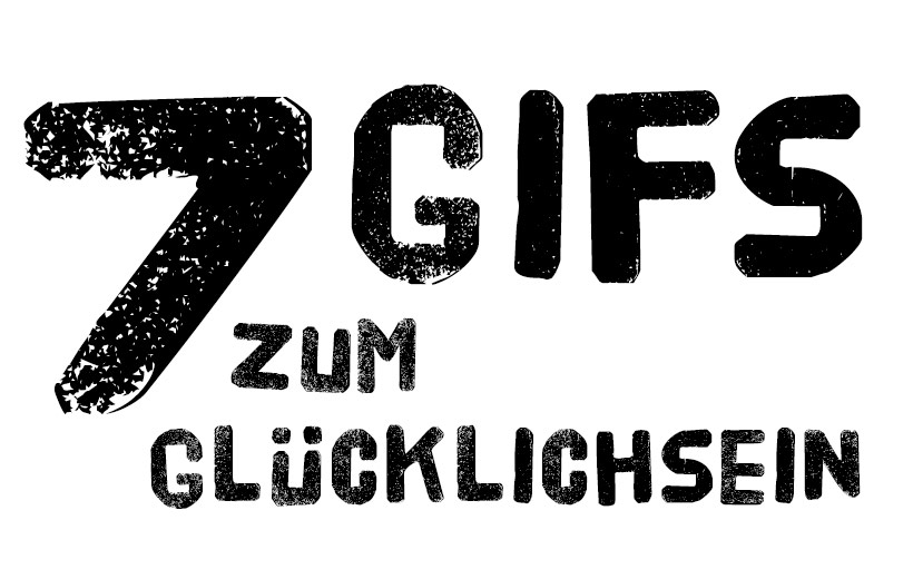 Sieben Gifs zum Glücklichsein